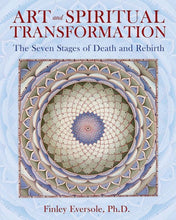 Load image into Gallery viewer, Art &amp; Spiritual Transformation: Stages of Death &amp; Rebirth
