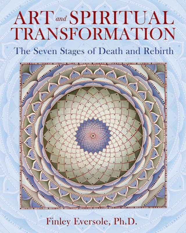 Art & Spiritual Transformation: Stages of Death & Rebirth