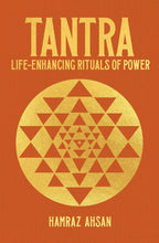 Load image into Gallery viewer, Tantra: Life-Enhancing Rituals of Power
